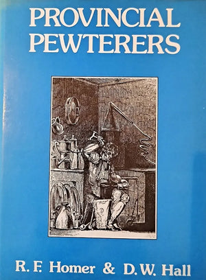 Provincial Pewterers ~ Homer & Hall