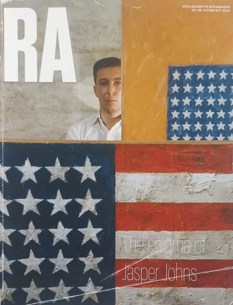 RA ~ The Royal Academy of Arts Magazine ~ Issue No. 136 ~ Autumn 2017