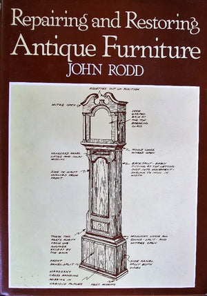 Repairing & Restoring Antique Furniture ~ John Rodd