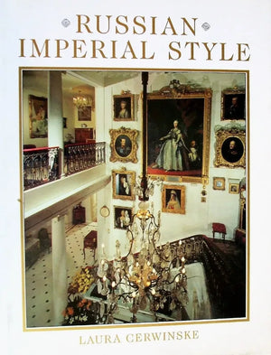 Russian Imperial Style ~ Laura Cerwinske