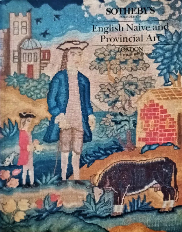 Sotheby's ~ English Naive & Provincial Art ~ London ~ 14. 07. 1987