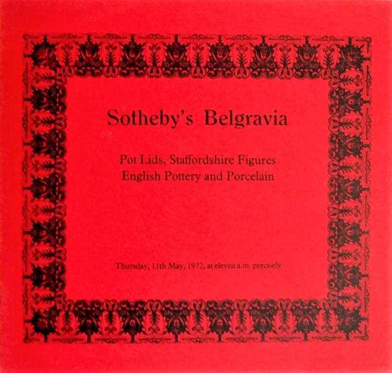 Sotheby's ~ Pot Lids, Staffs. Figures, ~ London ~ 11. 05. 1972