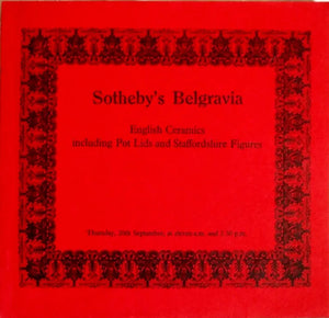Sotheby's Belgravia ~ English Ceramics including Pot Lids and Staffordshire Figures ~ London ~ 20. 09. 1973