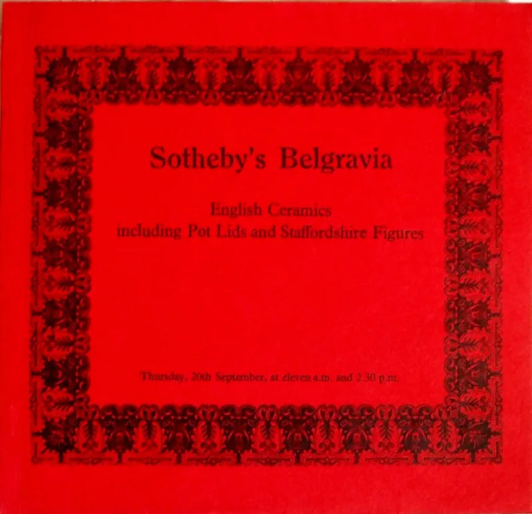 Sotheby's Belgravia ~ English Ceramics including Pot Lids and Staffordshire Figures ~ London ~ 20. 09. 1973