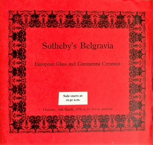 Sotheby's Belgravia ~ European Glass and Continental Ceramics ~ London ~ 14. 03. 1974