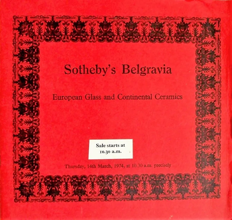 Sotheby's Belgravia ~ European Glass and Continental Ceramics ~ London ~ 14. 03. 1974