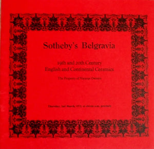 Sotheby's Belgravia ~ 19th and 20th Century English & Continental Ceramics ~ London ~ 02.03.1972