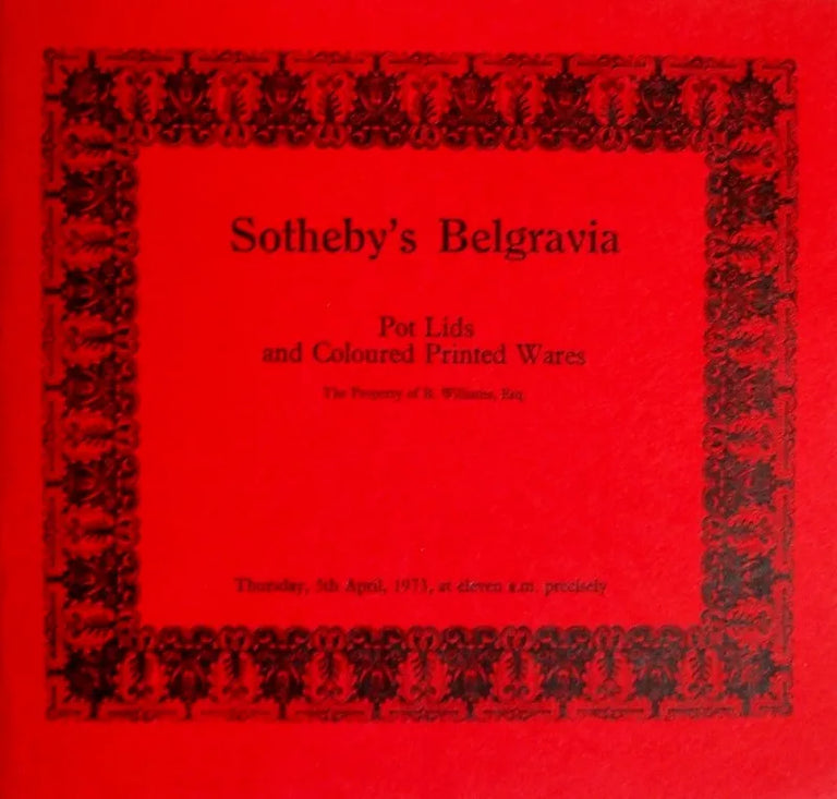 Sotheby's Belgravia ~ Pot Lids and Coloured Printed Wares ~  London ~ 05 .04. 1973