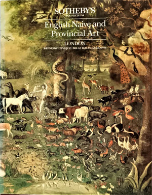 Sotheby's ~ English Naive and Provincial Art ~ London ~ 22. 07. 1986