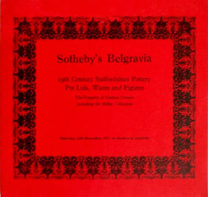 Sotheby's Belgravia ~ 19th Century Staffordshire Pottery, Pot-lids, Wares and Figures ~ London ~ 16. 12. 1971