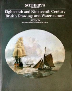 Sotheby's ~ 18th and 19th Century British Drawings and Watercolours ~ London ~ 19. 11. 1987