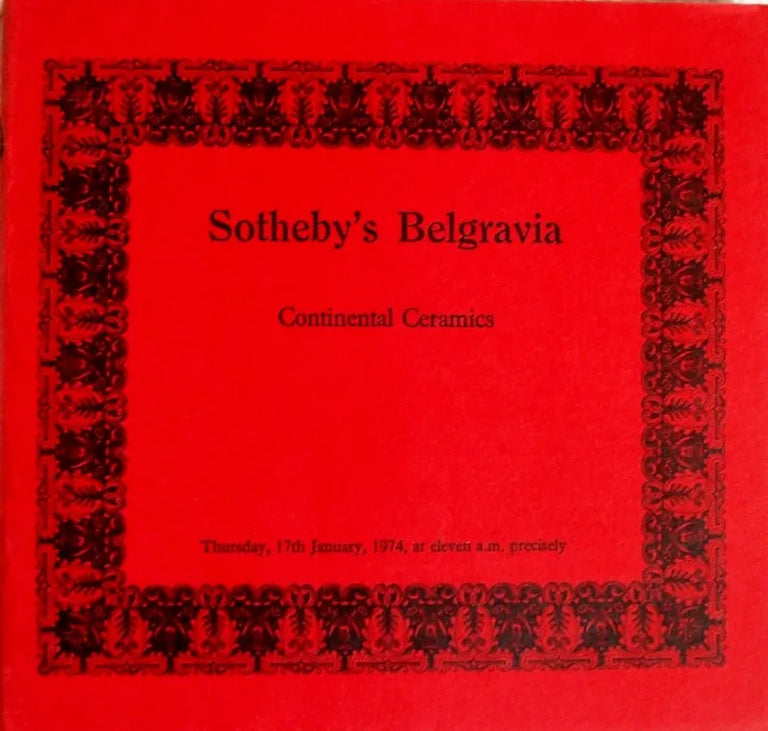Sotheby's Belgravia ~ Continental Ceramics ~ London ~ 17. 01. 1974