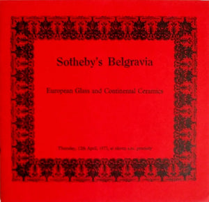 Sotheby's Belgravia ~ European Glass & Ceramics ~  London ~ 12. 04. 1973