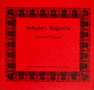 Sotheby's Belgravia ~ Continental Ceramics ~ London ~ 04. 10. 1973