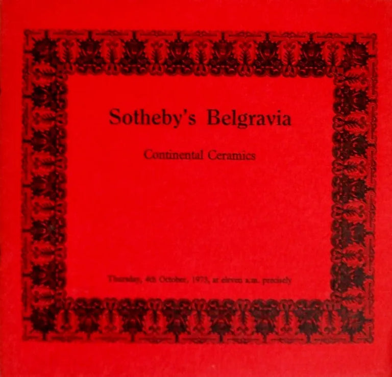 Sotheby's ~ Continental Ceramics ~ London ~ 04. 10. 1973