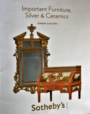 Sotheby's ~ Furniture, Silver & Ceramics ~ London ~ 06. 07. 2010