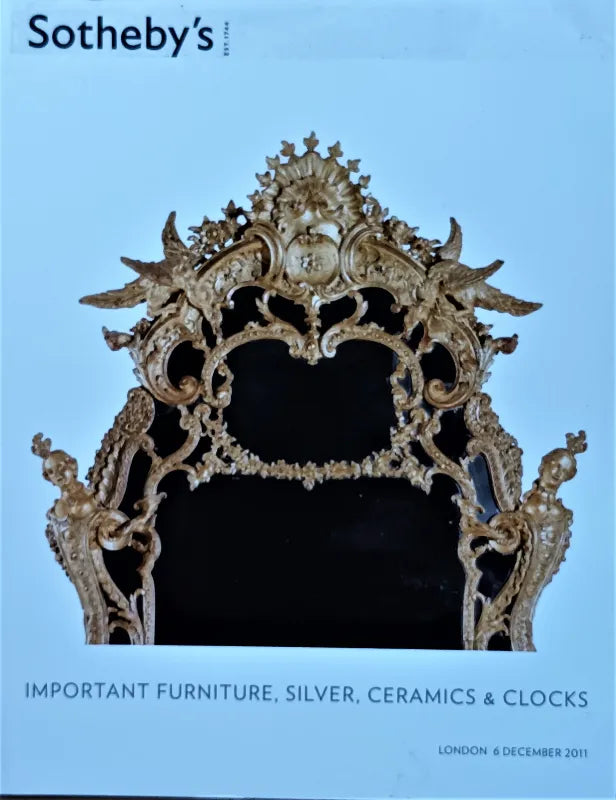 Sotheby's ~ Furniture, Silver & Ceramics ~ London ~ 06. 12. 2011