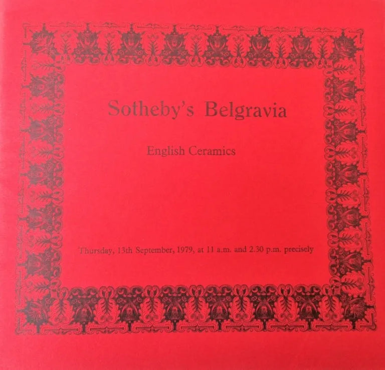 Sotheby's Belgravia ~ English Ceramics ~ London ~ 13. 09. 1979