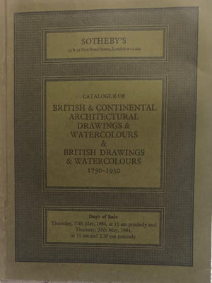 Sotheby's ~ British and Continental Architectural Drawings and Watercolours ~ London ~ 17. & 24. 05. 1984