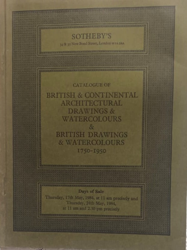Sotheby's ~ British and Continental Architectural Drawings and Watercolours ~ London ~ 17. 05. 1984