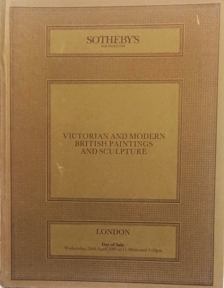 Sotheby's ~ Victorian & Modern British Paintings & Sculpture ~ London ~ 24. 04. 1985