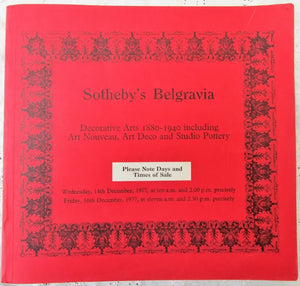 Sotheby's Belgravia ~ Decorative Arts 1880 - 1940 including Art Nouveau, Art Deco and Studio Pottery ~ London ~ 14 - 16. 12. 1977