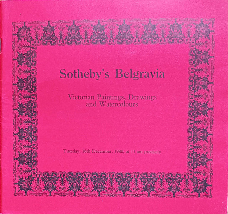 Sotheby's Belgravia ~ Victorian Paintings, Drawings and Watercolours ~ London ~ 16. 12. 1980