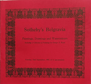 Sotheby's Belgravia ~ Paintings, Drawings and Watercolours including a Collection of Paintings by George A. Boyle ~ London ~ 22. 09. 1981
