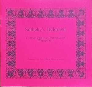 Sotheby's Belgravia ~ Victorian Paintings, Drawings and Watercolours ~ London ~ 22. 07. 1980