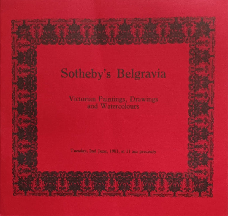 Sotheby's Belgravia ~ Victorian Paintings, Drawings and Watercolours ~ London ~ 02. 06. 1981