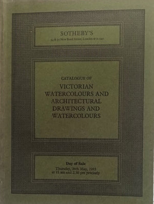 Sotheby's ~ Victorian Watercolours and Architectural drawings and Watercolours ~ London ~ 26. 05. 1983