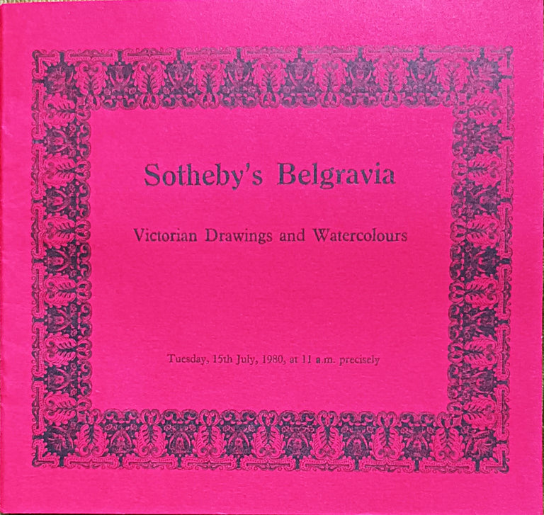 Sotheby's Belgravia ~ Victorian Drawings and Watercolours ~ London ~ 15. 07. 1980