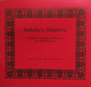 Sotheby's Belgravia ~ Victorian Paintings, Drawings and Watercolours ~ London ~ 09. 06. 1981