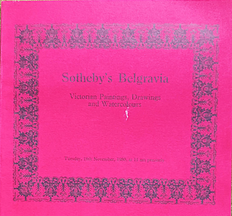 Sotheby's Belgravia ~ Victorian Paintings, Drawings and Watercolours ~ London ~ 18. 11. 1980