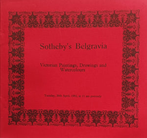 Sotheby's Belgravia ~ Victorian Paintings, Drawings and Watercolours ~ London ~ 20. 04. 1982