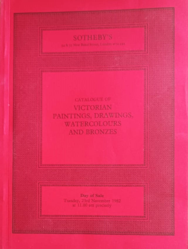 Sotheby's ~ Victorian Paintings, Drawings, Watercolours and Bronzes ~ London ~ 23. 11. 1982