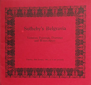 Sotheby's Belgravia ~ Victorian Paintings, Drawings and Watercolours ~ London ~ 20. 01. 1981