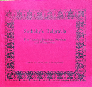 Sotheby's Belgravia ~ Fine Victorian Paintings, Drawings and Watercolours ~ London ~ 07. 10. 1980