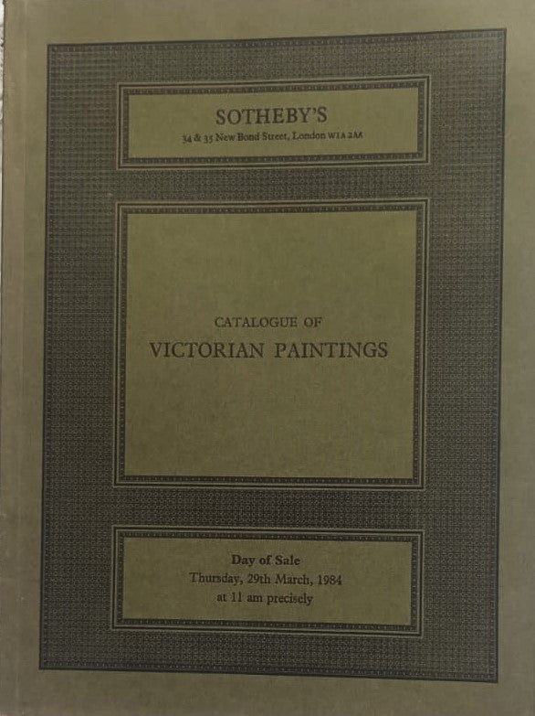 Sotheby's ~ Victorian Paintings ~ London ~ 29. 03. 1984