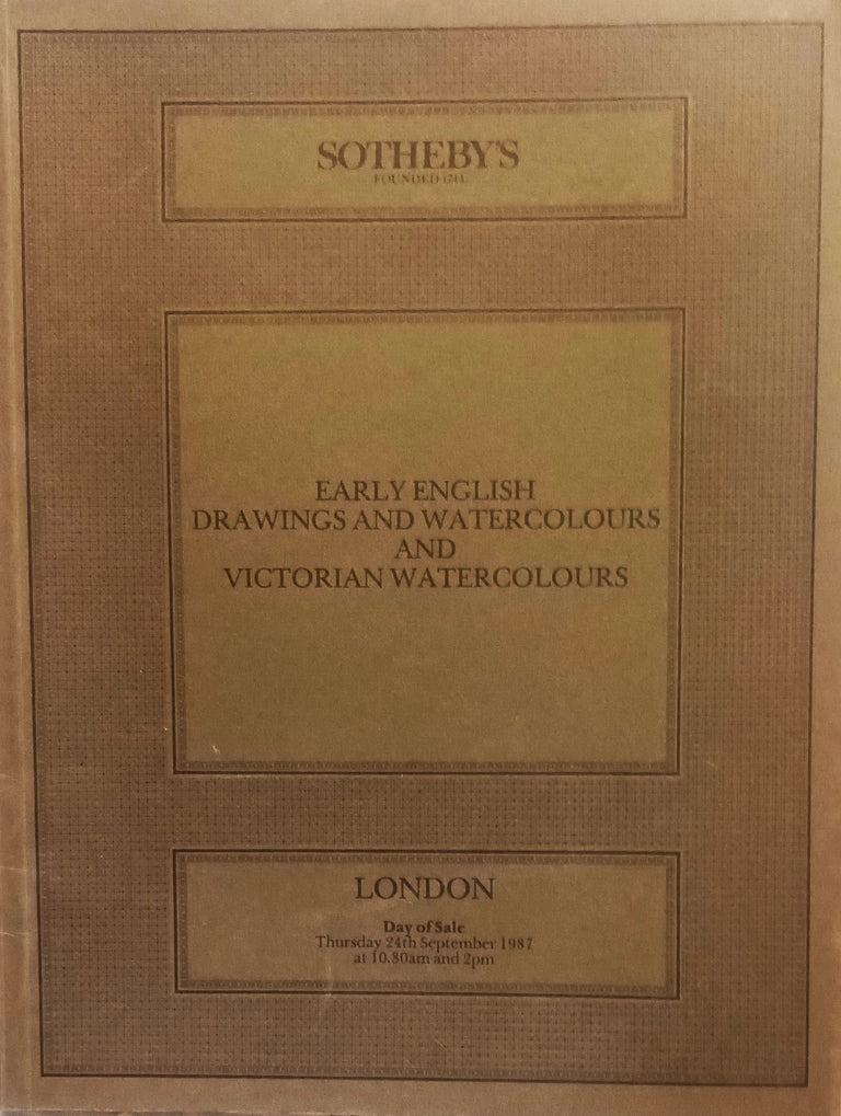 Sotheby's ~ Early English Drawings & Watercolours & Victorian Watercolours ~ London ~ 24. 09. 1987