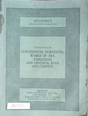 Sotheby's ~ Continental Furniture, Works of Art, Tapestries, Oriental Rugs & Carpets ~ London ~ 15. & 22. 09. 1978