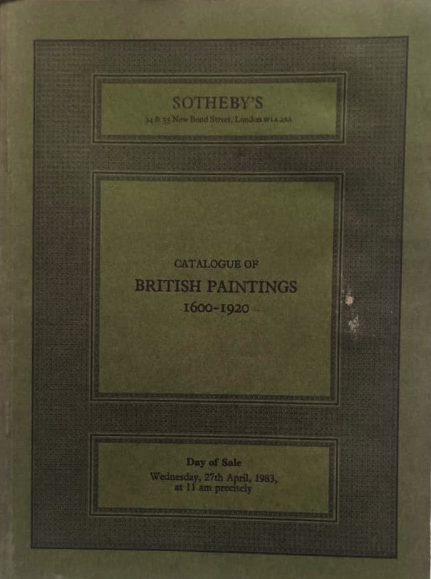 Sotheby's ~ British Paintings ~ 1600 - 1920 ~ London ~ 27. 04. 1983