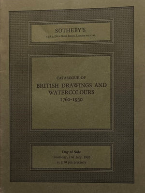 Sotheby's ~ British Drawings and Watercolours 1760 - 1930 ~ London ~ 21. 07. 1983