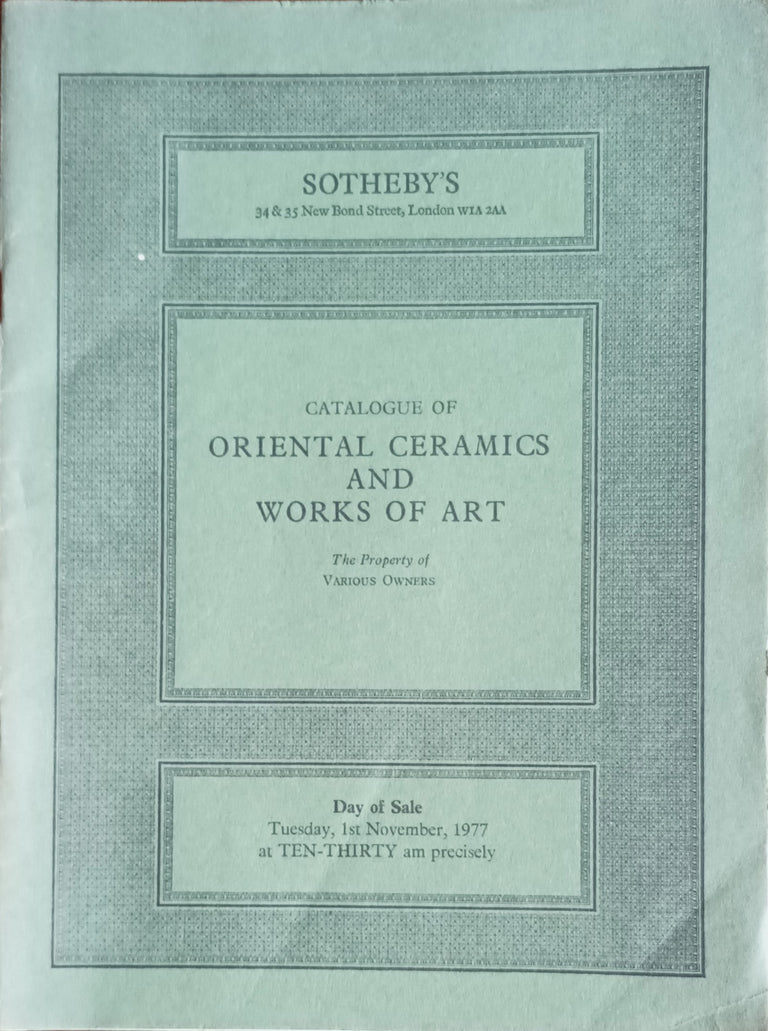 Sotheby's ~ Oriental Ceramics and Works of Art ~ London ~ 01. 11. 1977