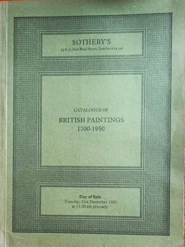 Sotheby's ~ British Paintings 1700 - 1950 ~ London ~ 21. 12. 1982