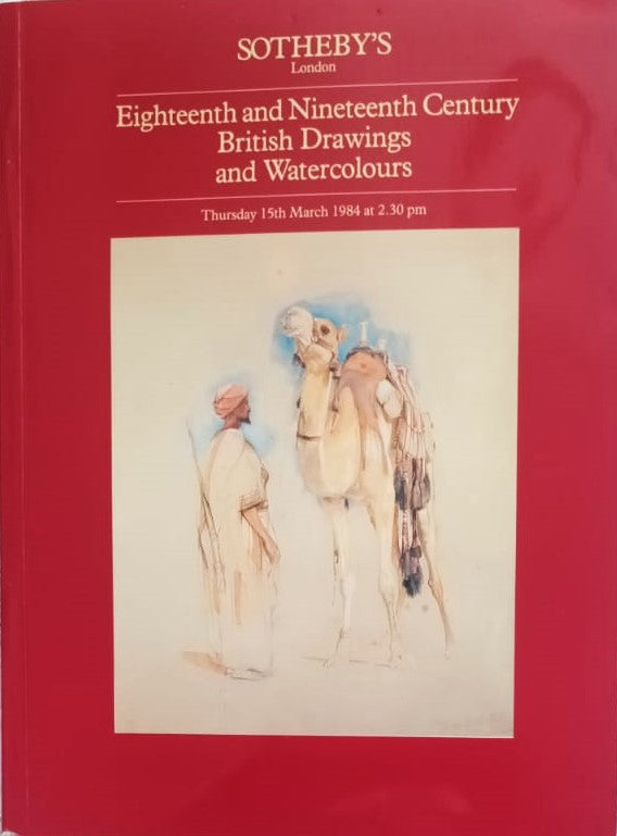 Sotheby's ~ Eighteenth and Nineteenth Century British Drawings and Watercolours ~ London ~ 15. 03. 1984