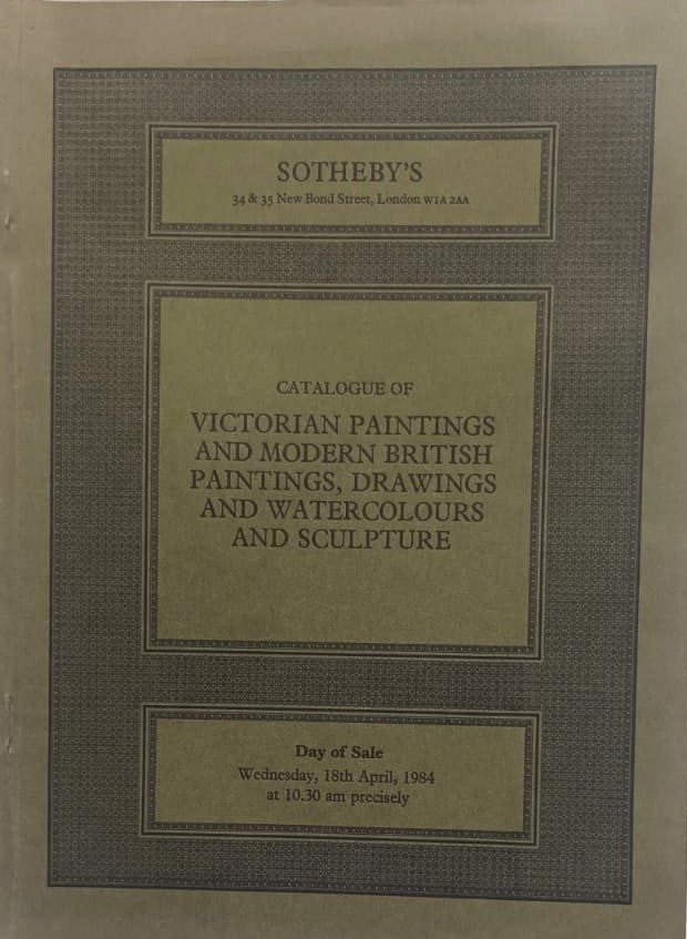 Sotheby's ~ Victorian Paintings and Modern British Paintings, Drawings, Watercolours and Sculpture ~ London ~ 18. 04. 1984