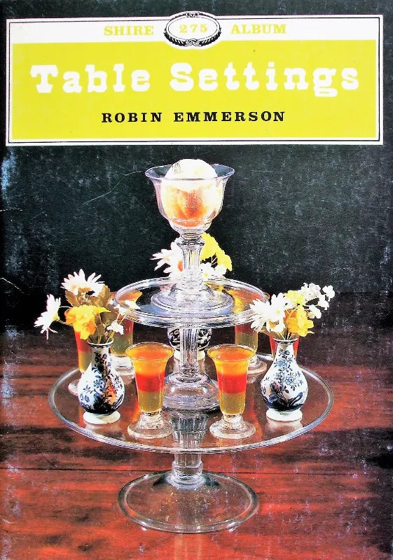 Shire Album No. 275 ~ Table Settings ~ Robin Emmerson