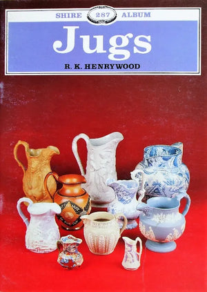 Shire Album No. 287 ~ Jugs ~ R.K. Henrywood