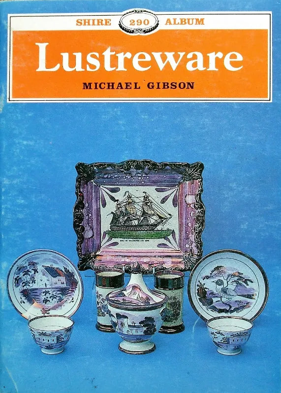 Shire Album No. 290 ~ Lustreware ~ Michael Gibson